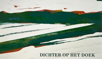 Expositie 'Dichter op het doek'
